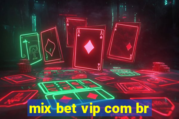 mix bet vip com br